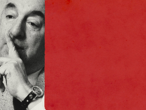 Ariel Dorfman: Who Poisoned Pablo Neruda?